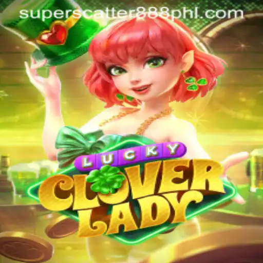 Discover the Thrilling World of LuckyCloverLady and Unleash SUPERSCATTER888